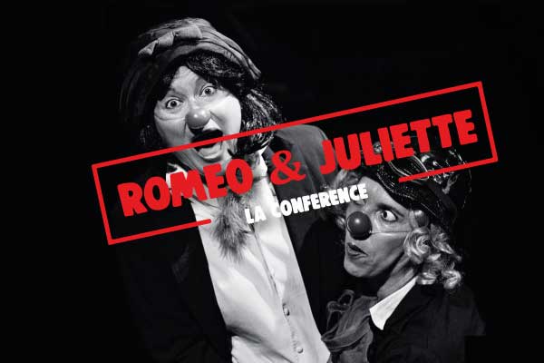 Roméo et Juliette, <br></noscript>la conférence 